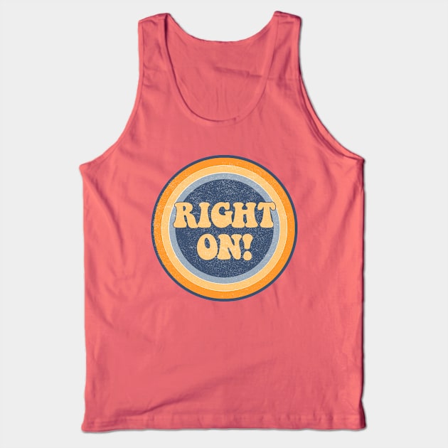 Right on! Tank Top by ZeroRetroStyle